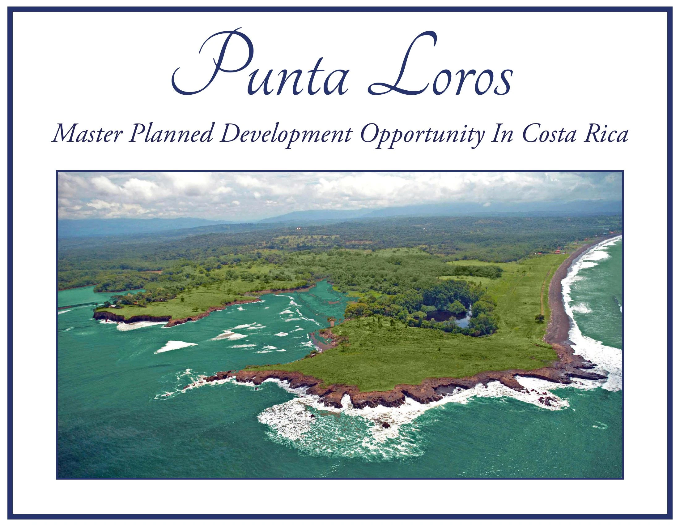 Original brochure for 800-acre Punta Loros Master Planned Development Opportunity on the Pacific Coast of Costa Rica